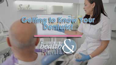 Canadian Health and Family Getting to Know Your Denturist